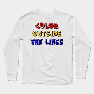 Color Outside the Lines Long Sleeve T-Shirt